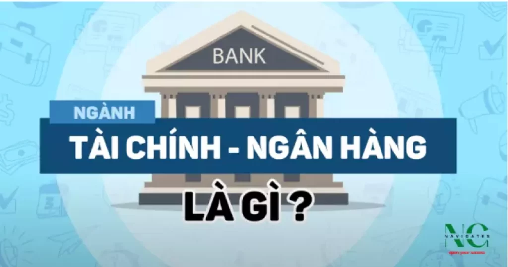 tài chính ngân hàng là gì